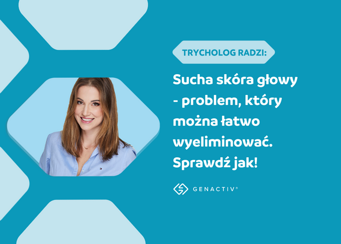 Sucha skóra głowy - problem, który można łatwo wyeliminować. Sprawdź jak!